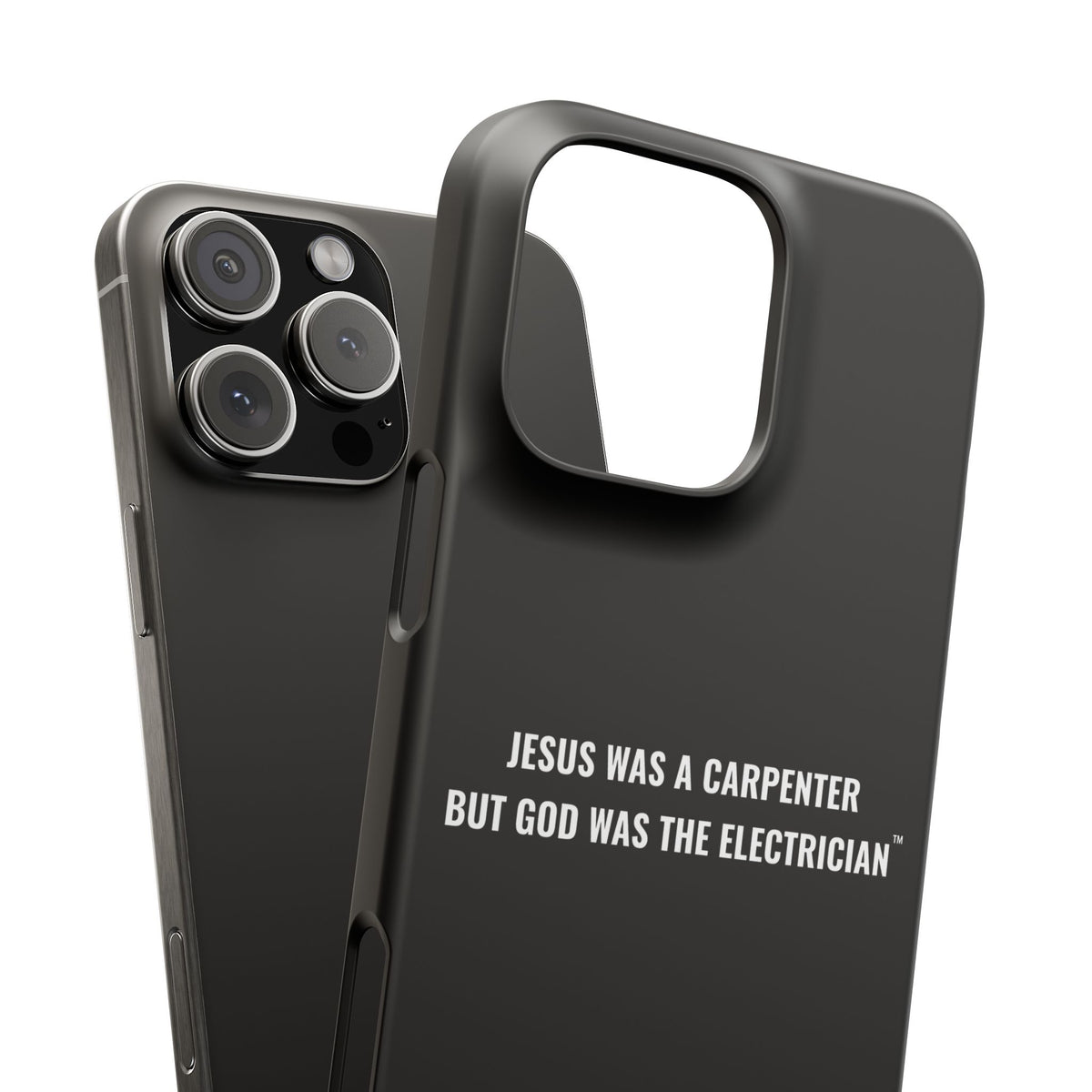 Jesus Was A Carpenter But God Was The Electrician™ iPhone Case — Black