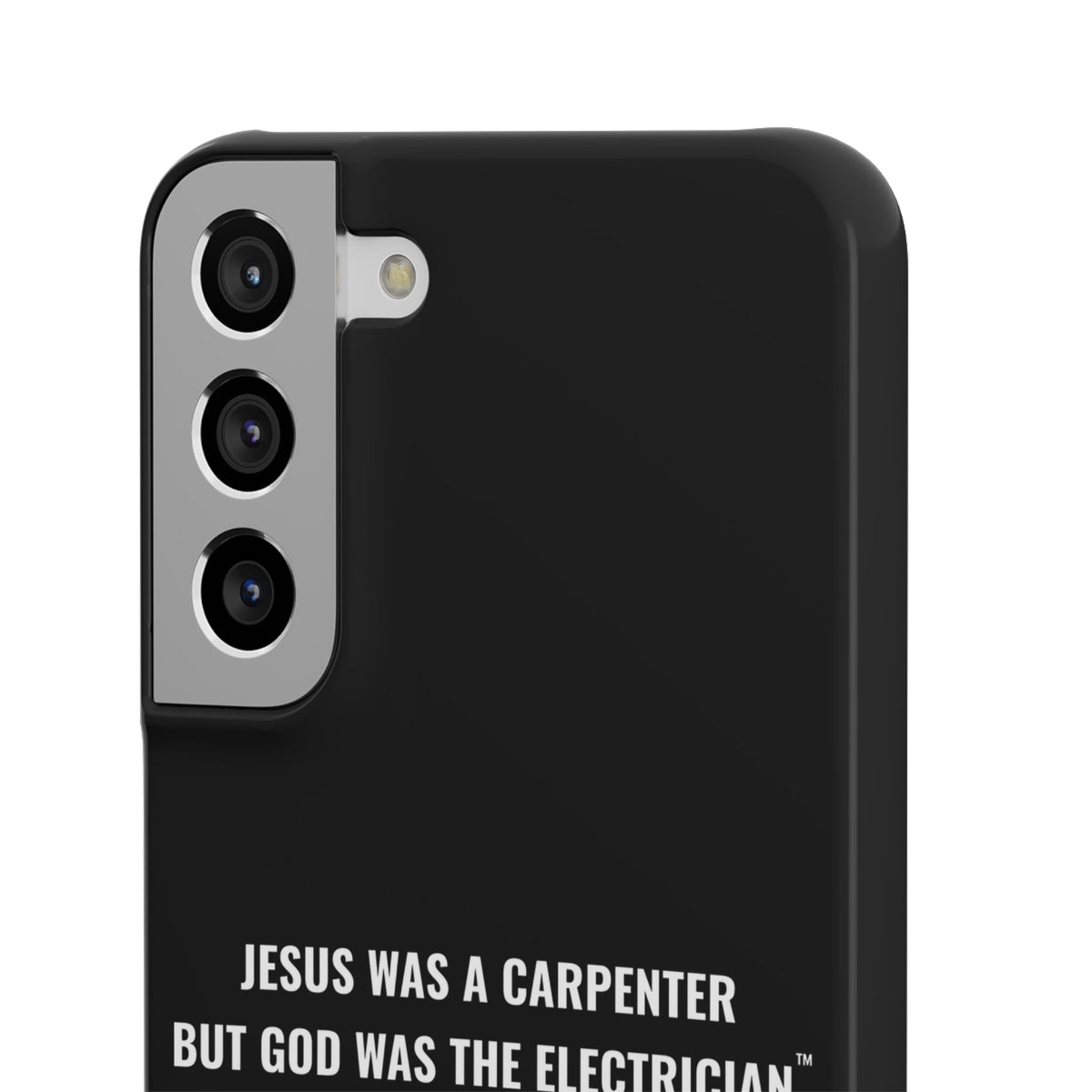 Jesus Was A Carpenter But God Was The Electrician™ Galaxy Case — Black