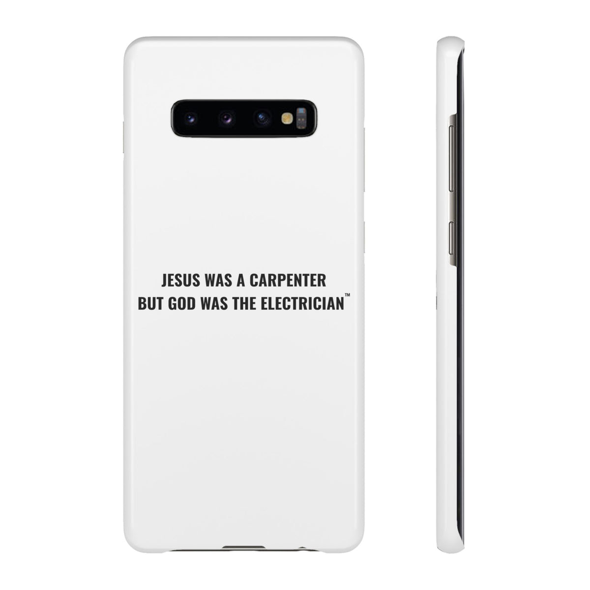 Jesus Was A Carpenter But God Was The Electrician™ Galaxy Case — White