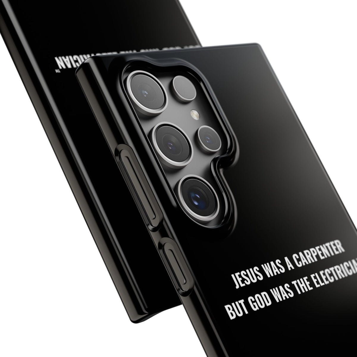 Jesus Was A Carpenter But God Was The Electrician™ Galaxy Case — Black