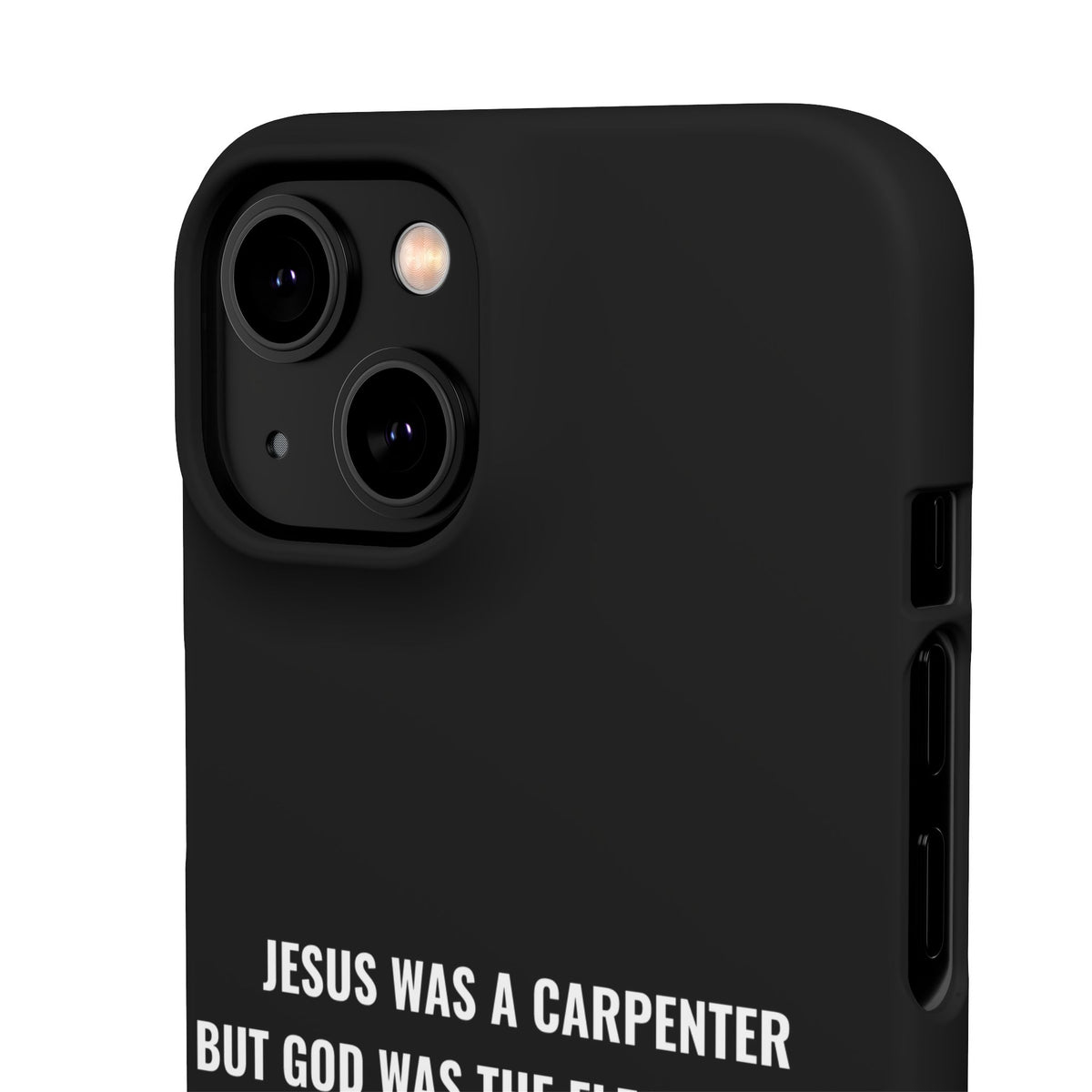 Jesus Was A Carpenter But God Was The Electrician™ iPhone Case — Black