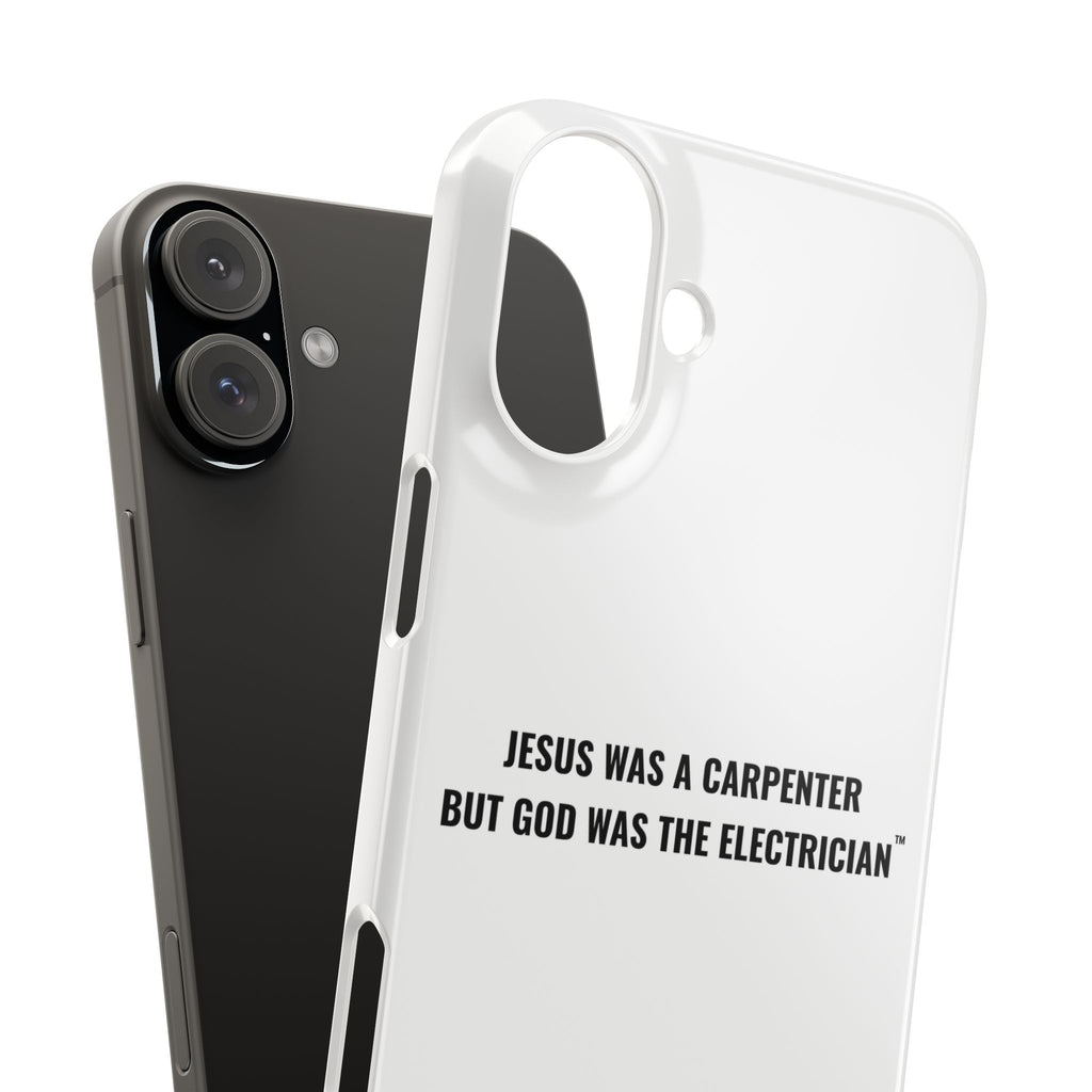 Jesus Was A Carpenter But God Was The Electrician™ iPhone Case — White
