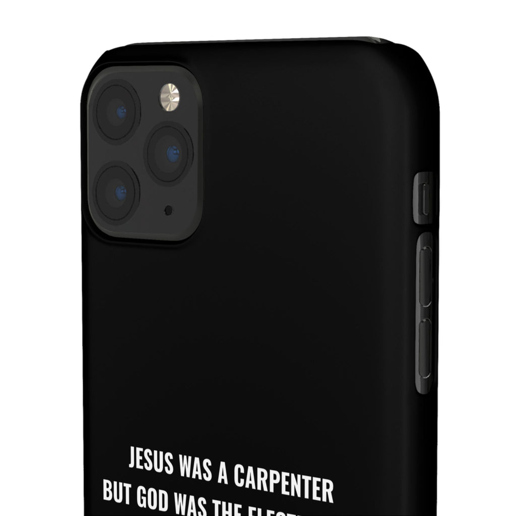 Jesus Was A Carpenter But God Was The Electrician™ iPhone Case — Black