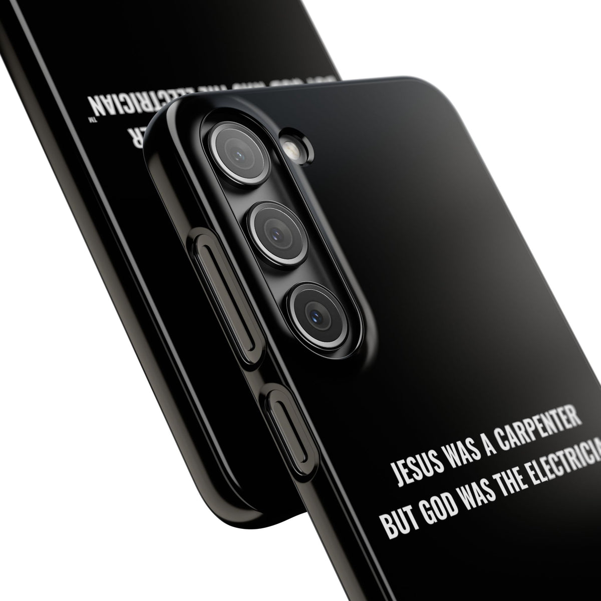 Jesus Was A Carpenter But God Was The Electrician™ Galaxy Case — Black