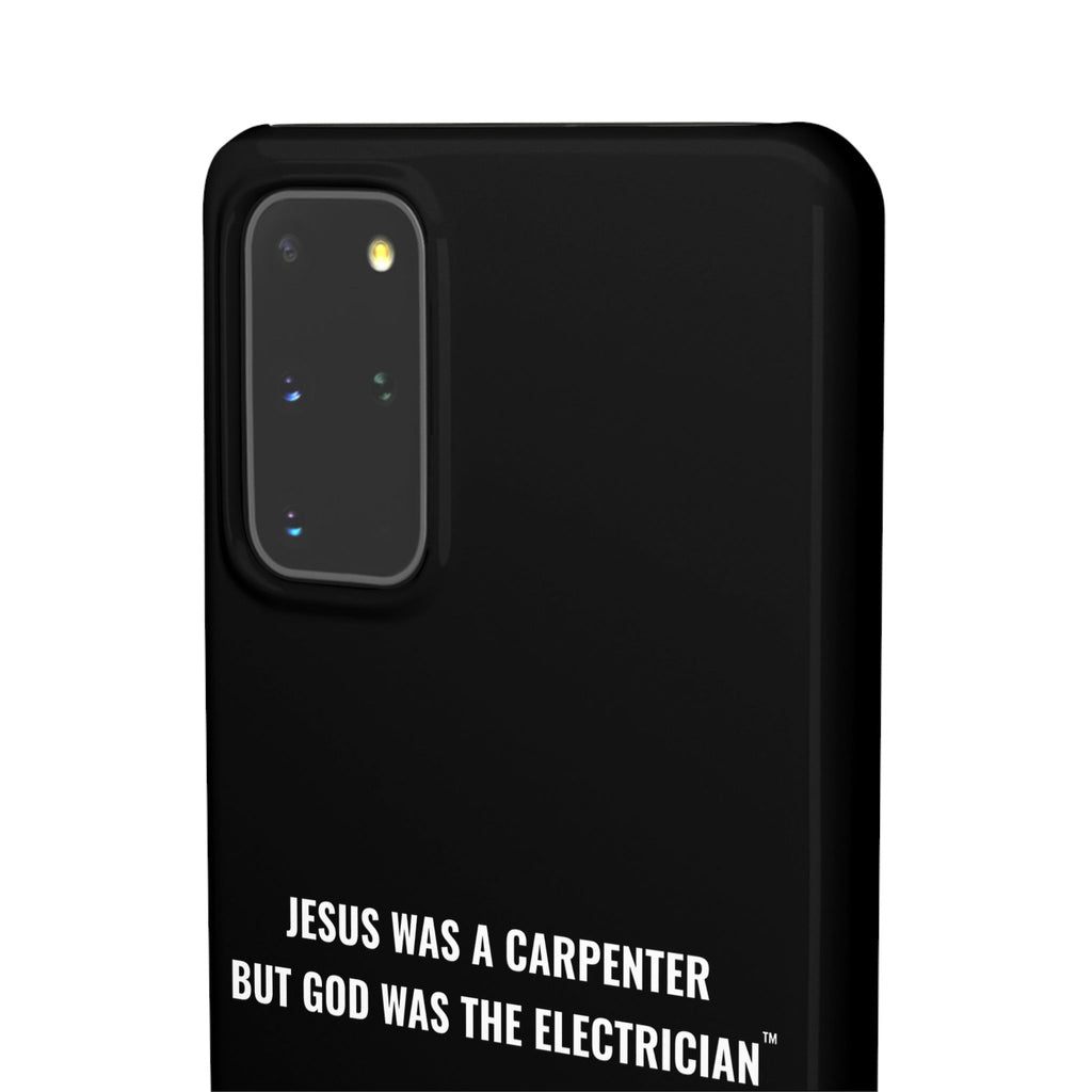 Jesus Was A Carpenter But God Was The Electrician™ Galaxy Case — Black
