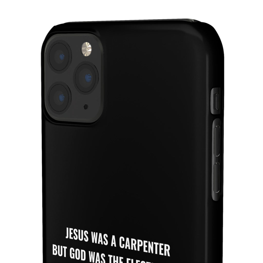 Jesus Was A Carpenter But God Was The Electrician™ iPhone Case — Black