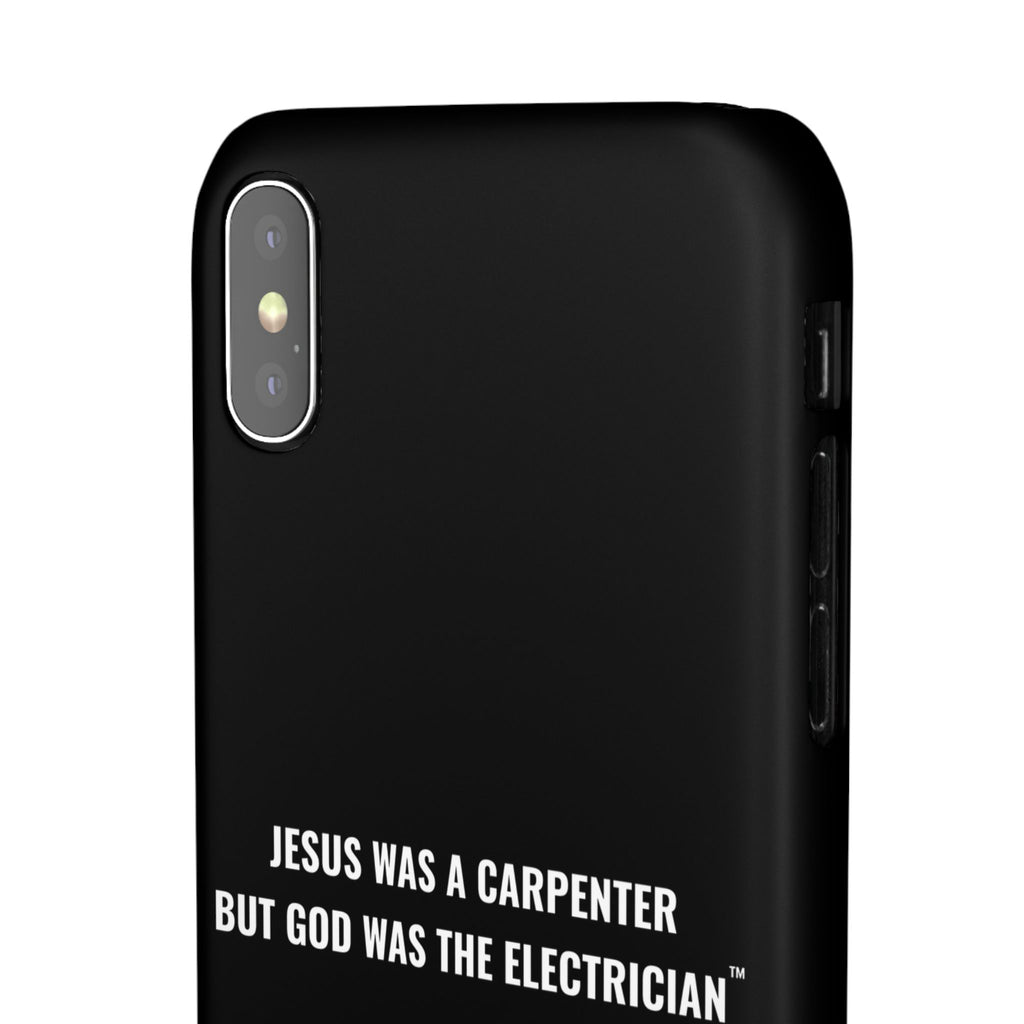 Jesus Was A Carpenter But God Was The Electrician™ iPhone Case — Black