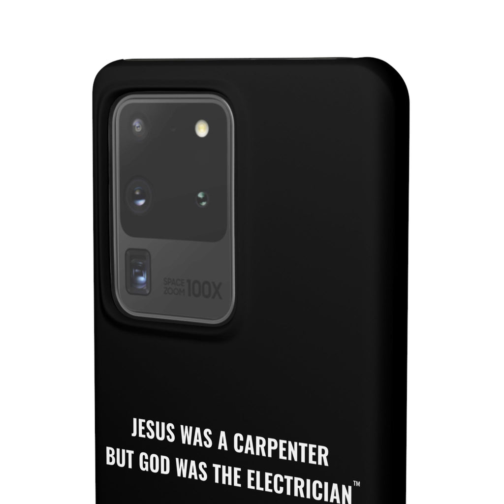 Jesus Was A Carpenter But God Was The Electrician™ Galaxy Case — Black