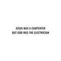 Carpenter & Electrician Slogan Sticker