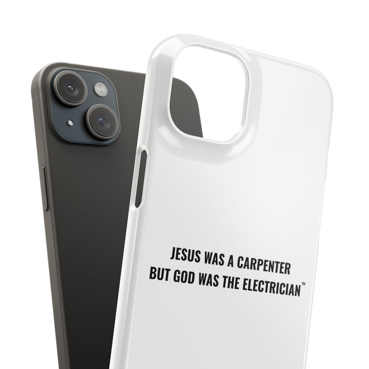 Jesus Was A Carpenter But God Was The Electrician™ iPhone Case — White