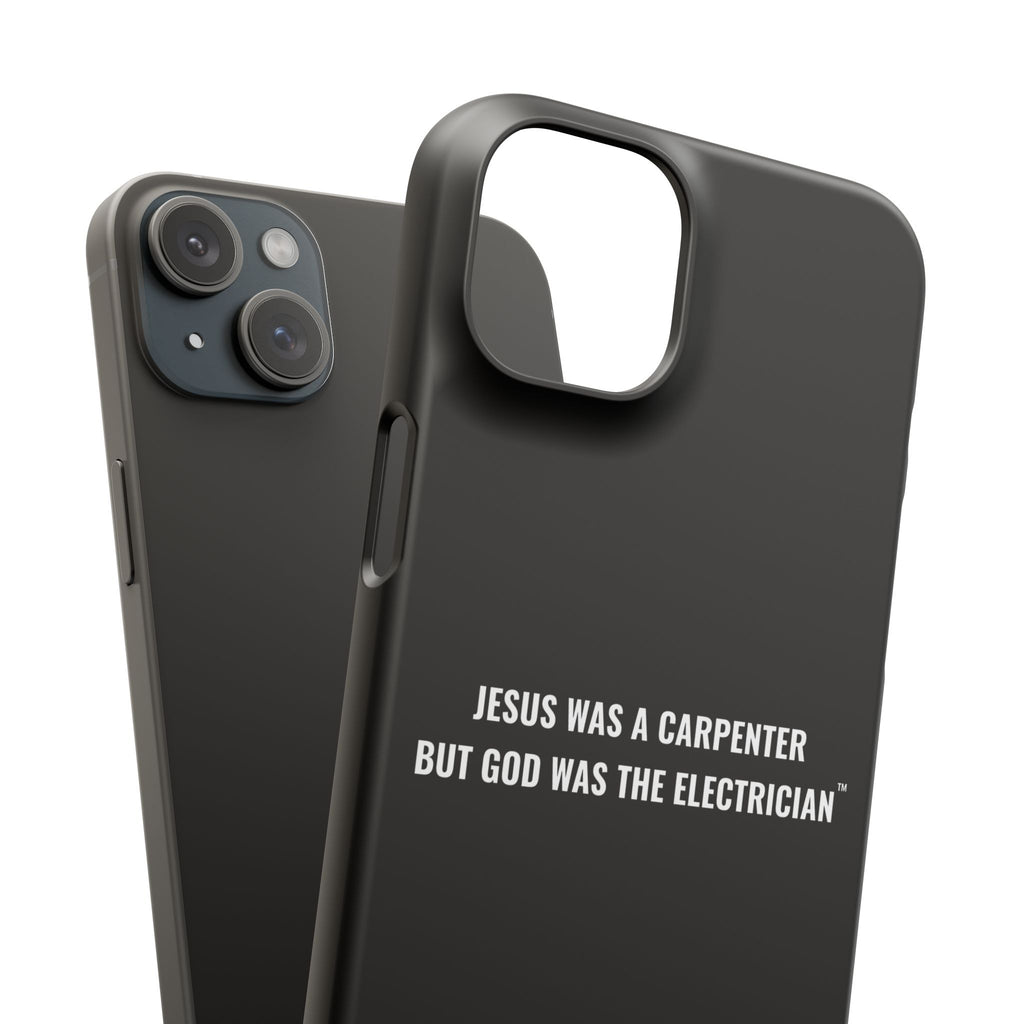 Jesus Was A Carpenter But God Was The Electrician™ iPhone Case — Black